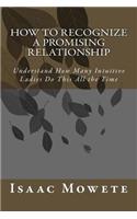 How to Recognize a Promising Relationship: Understand How Many Intuitive Ladies Do This All the Time(English)
