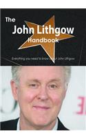 The John Lithgow Handbook - Everything You Need to Know about John Lithgow