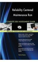 Reliability Centered Maintenance Rcm Complete Self-Assessment Guide