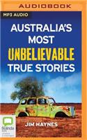 Australia's Most Unbelievable True Stories