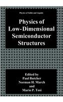Physics of Low-Dimensional Semiconductor Structures