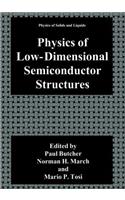 Physics of Low-Dimensional Semiconductor Structures