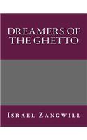 Dreamers of the Ghetto