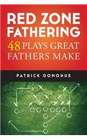 Red Zone Fathering