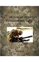 MK 19, 40-mm Grenade Machine Gun, Mod 3