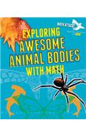 Exploring Awesome Animal Bodies with Math: (Math Attack: Exploring Life Science with Math)