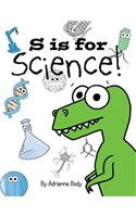 S Is For Science