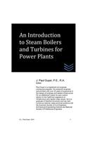 Introduction to Steam Boilers and Turbines for Power Plants