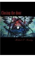 Closing the door