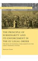 Principle of Subsidiarity and its Enforcement in the EU Legal Order