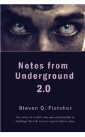 Notes from Underground 2.0