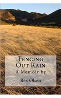 Fencing Out Rain