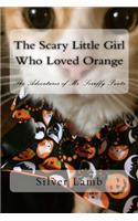 The Scary Little Girl Who Loved Orange