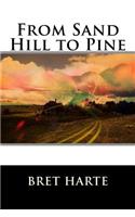 From Sand Hill to Pine