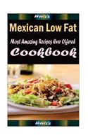 Mexican Low Fat: Healthy and Easy Homemade for Your Best Friend