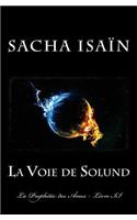 La Voie de Solund: (La Prophétie Des Âmes)