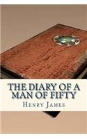 The Diary of a Man of Fifty: (English)