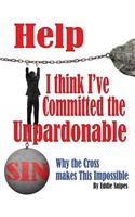 Help! I Think I've Committed the Unpardonable Sin