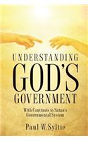 Understanding God's Government