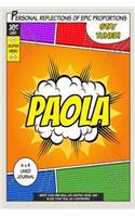 Superhero Paola: A 6 x 9 Lined Journal Notebook