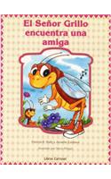 Senor Grillo Encuentra Amiga: (Dominie Libros Carrusel)