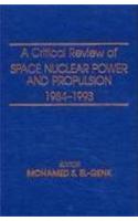Critical Papers in Space Nuclear Power and Propulsion, 1984-93