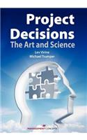 Project Decisions: The Art and Science