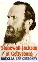 Stonewall Jackson at Gettysburg