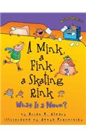 Mink, a Fink, a Skating Rink