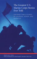 Greatest U.S. Marine Corps Stories Ever Told