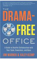 The Drama-free Office