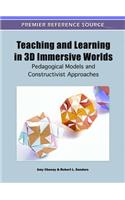 Teaching and Learning in 3D Immersive Worlds