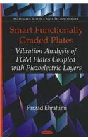 Smart Functionally Graded Plates: Vibration Analysis of FGV Plates Coupled with Piezoelectric Layers