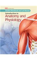 Introduction to Anatomy and Physiology Student Workbook and Lab Manual