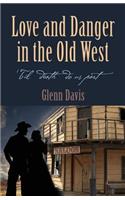 Love and Danger in the Old West