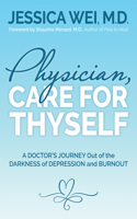 Physician, Care for Thyself