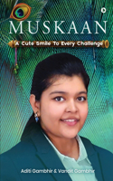 Muskaan: A Cute Smile to Every Challenge