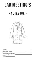 Lab Meeting's - Notebook -: (dimensions 5x8, back cover - white) to help you in your Lab work! For undergraduates, graduates, PhDs, PostDocs, Lab Managers, Researchers - Life S