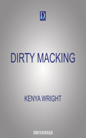 Dirty Macking