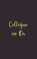 Collègue en Or