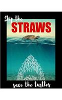 Skips The Straws Save The Turtles white