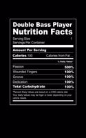 Double Bass Player Nutrition Facts