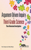 Argument-Driven Inquiry in Third-Grade Science