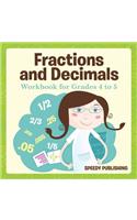 Fractions and Decimals Workbook for Grades 4 to 5
