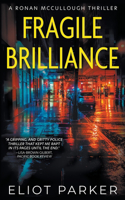 Fragile Brilliance