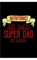 Nutritionist by day. Super dad by night