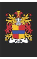 Pilati: Pilati Coat of Arms and Family Crest Notebook Journal (6 x 9 - 100 pages)