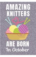 Amazing Knitters Are Born In October