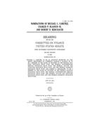 Nominations of Michael C. Camuñez, Charles P. Blahous III, and Robert D. Reischauer