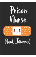 Prison Nurse Goal Journal